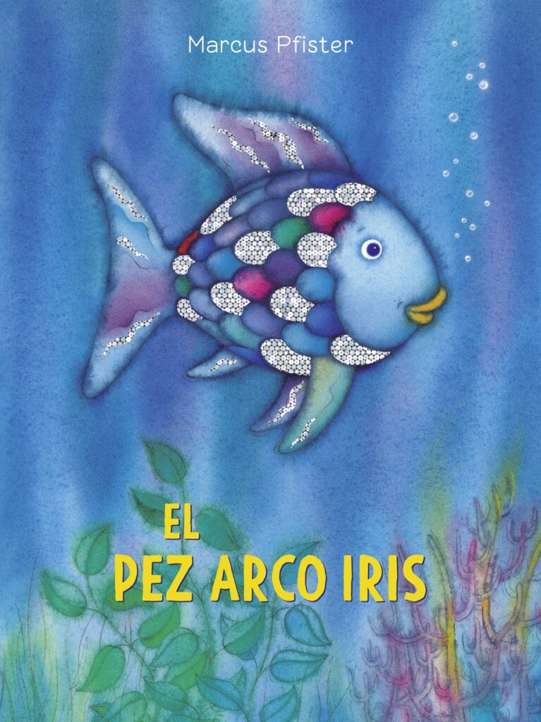 El Pez Arco Iris / Rainbow Fish