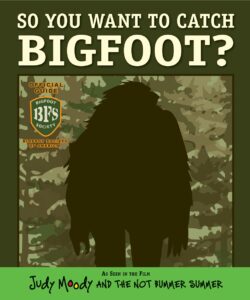 So You Want to Catch Bigfoot?