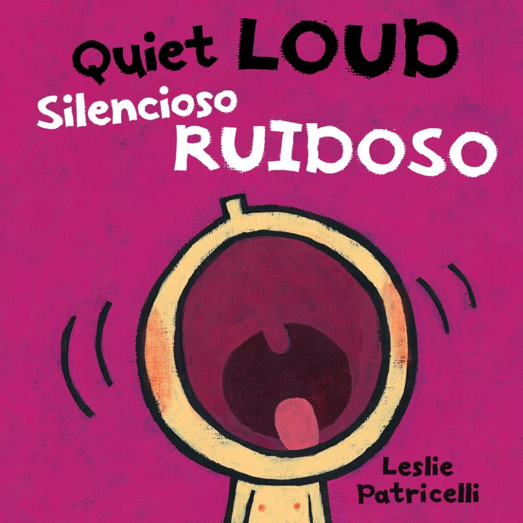 Quiet Loud / Silencioso ruidoso