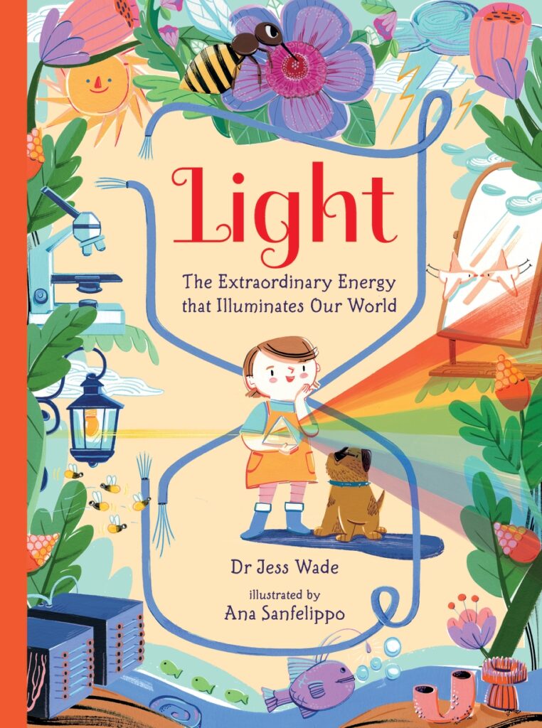 Light: The Extraordinary Energy That Illuminates Our World