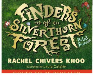 Finders of Silverthorn Forest: The Lost Treasures