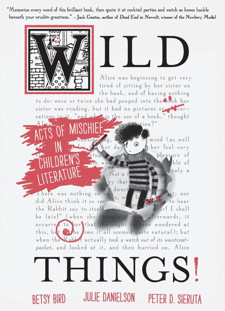 Wild Things! Acts of Mischief in Children’s Literature