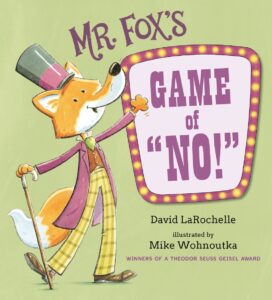 Mr. Fox's Game of "No!"