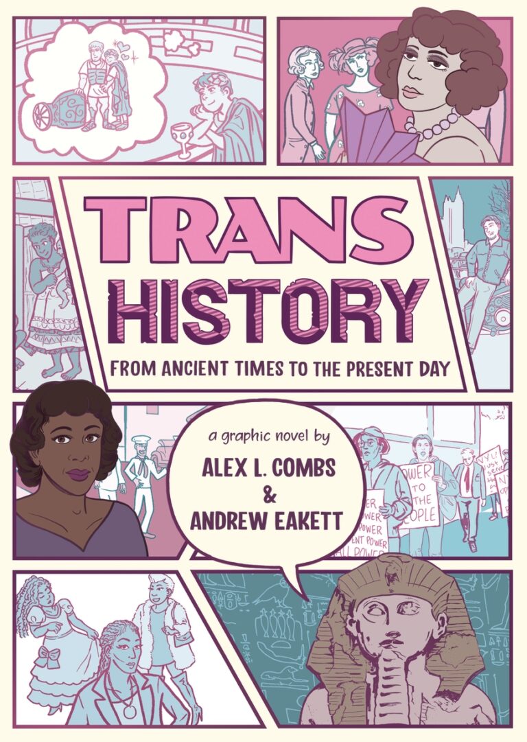 Trans History: A Graphic Novel: From Ancient Times to the Present Day