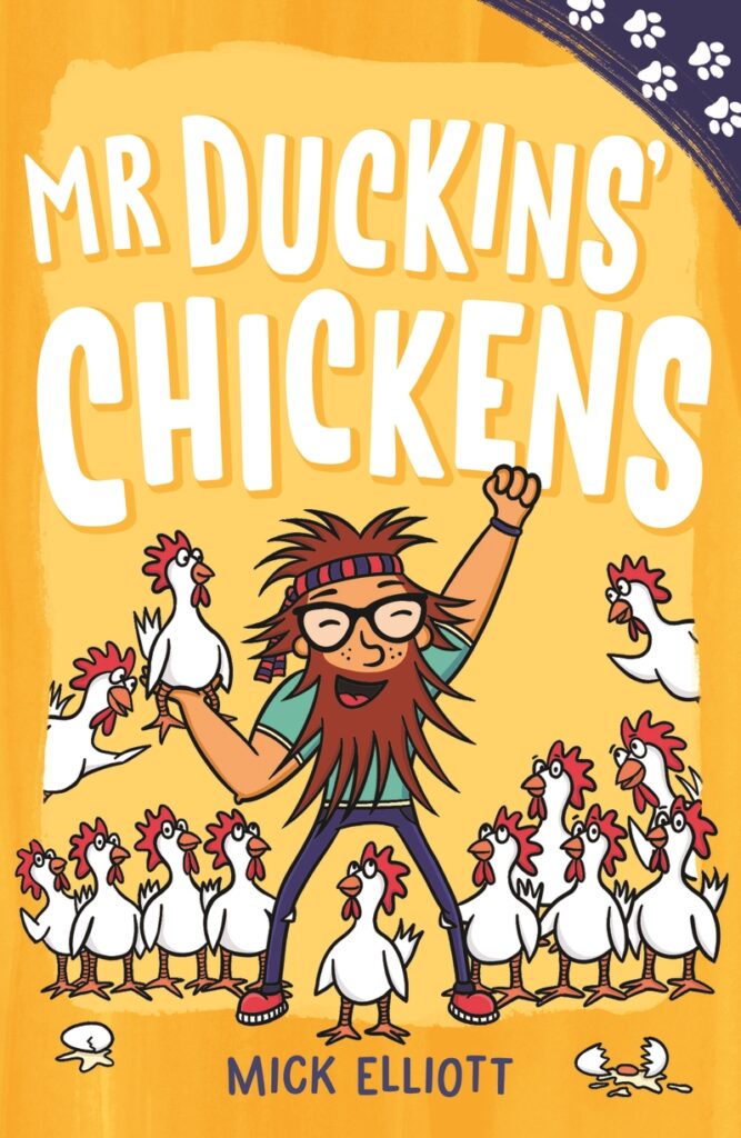 Paw Prints: Mr Duckins' Chickens