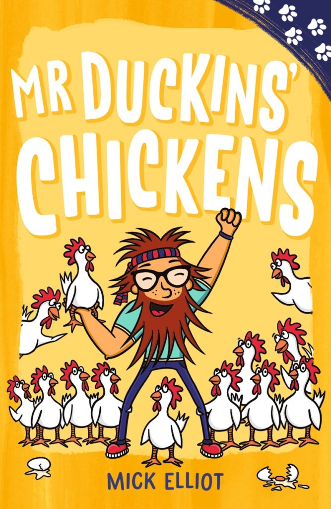 Paw Prints: Mr Duckins' Chickens